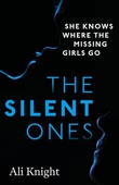 The Silent Ones: an unsettling psychological thriller with a shocking twist