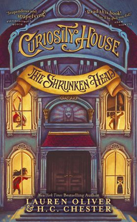 Curiosity House: The Shrunken Head (Book One) (ebok) av Lauren Oliver