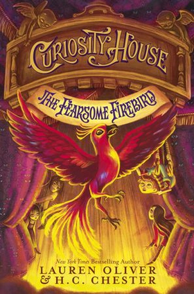 Curiosity House: The Fearsome Firebird (Book Three) - Book 3 in the Curiosity House series from New York Times bestselling YA author (ebok) av Lauren Oliver