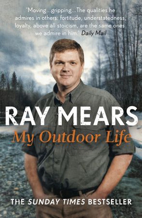 My Outdoor Life - The Sunday Times Bestseller (ebok) av Ray Mears