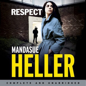 Respect - A raw, gritty drama you won't put down (lydbok) av Mandasue Heller