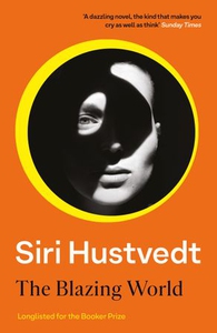 The Blazing World (ebok) av Siri Hustvedt