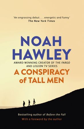 A Conspiracy of Tall Men