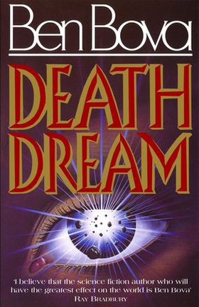 Death Dream (ebok) av Ben Bova
