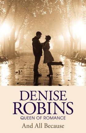 And All Because (ebok) av Denise Robins