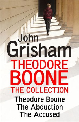 Theodore Boone: The Collection (Books 1-3) (ebok) av John Grisham