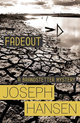 Fadeout - Dave Brandstetter Investigation 1 (ebok) av Joseph Hansen