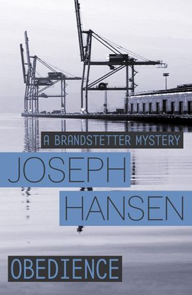 Obedience - Dave Brandstetter Investigation 10 (ebok) av Joseph Hansen