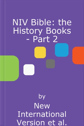 NIV Bible: the History Books - Part 2