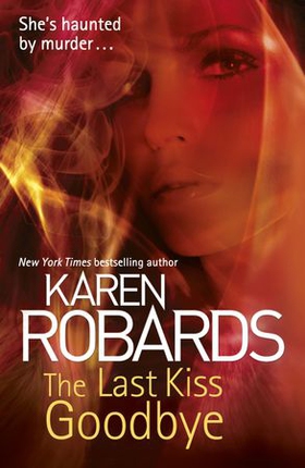 The Last Kiss Goodbye (ebok) av Karen Robards
