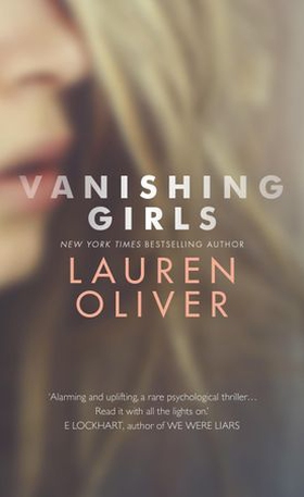 Vanishing Girls (ebok) av Lauren Oliver