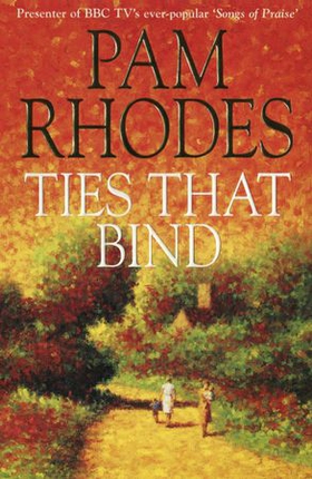 Ties That Bind (ebok) av Pam Rhodes