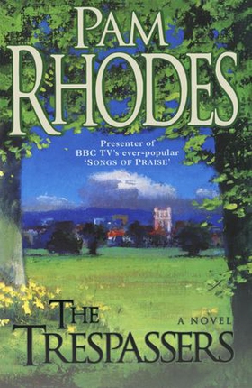 The Trespassers (ebok) av Pam Rhodes