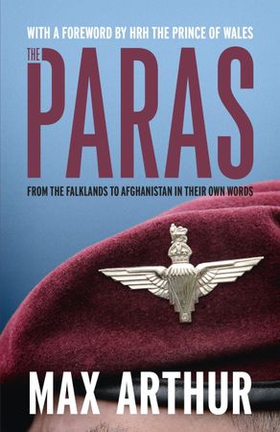 The paras - 'Earth's most elite fighting unit' - Telegraph (ebok) av Max Arthur