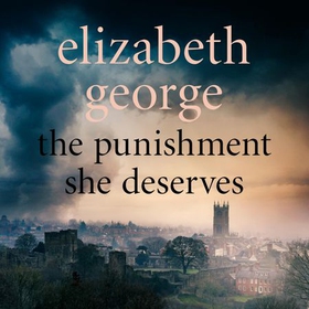 The Punishment She Deserves - An Inspector Lynley Novel: 20 (lydbok) av Elizabeth George