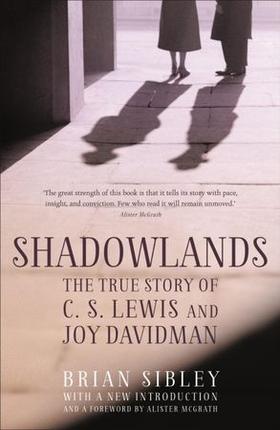 Shadowlands: The True Story of C S Lewis and Joy Davidman (ebok) av Brian Sibley