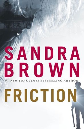 Friction (ebok) av Sandra Brown
