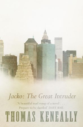 Jacko: The Great Intruder (ebok) av Thomas Keneally