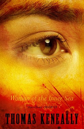 Woman of the Inner Sea (ebok) av Thomas Keneally