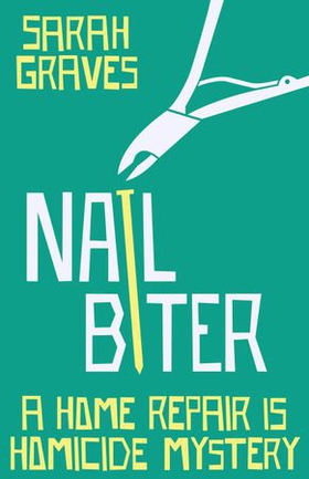 Nail Biter (ebok) av Sarah Graves