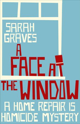 A Face at the Window (ebok) av Sarah Graves