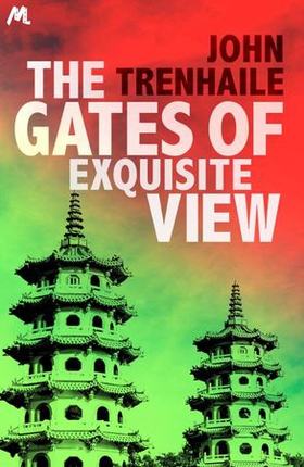 The Gates of Exquisite View - Simon Young Book 2 (ebok) av John Trenhaile