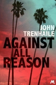 Against All Reason