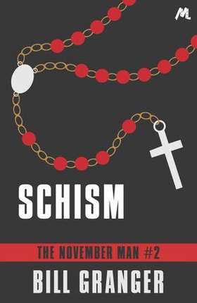 Schism - The November Man Book 2 (ebok) av Bill Granger