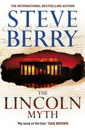 The Lincoln Myth - Book 9 (ebok) av Steve Berry