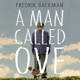 A Man Called Ove - Now a major film starring Tom Hanks (lydbok) av Fredrik Backman