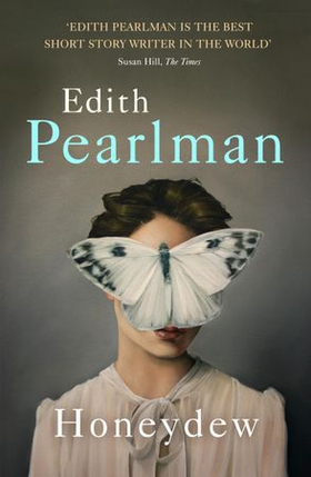Honeydew (ebok) av Edith Pearlman