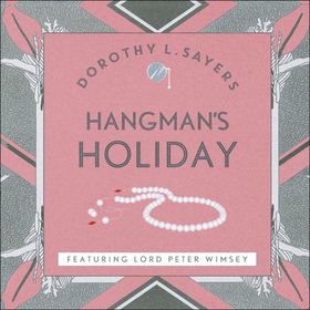 Hangman's Holiday (lydbok) av Dorothy L Sayer