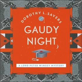 Gaudy Night (lydbok) av Dorothy L Sayers, Ukj
