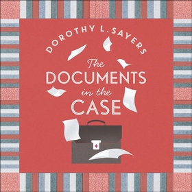 The Documents in the Case (lydbok) av Dorothy