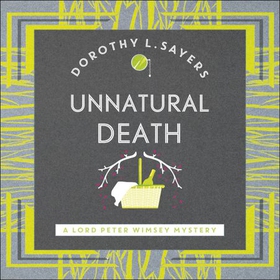 Unnatural Death (lydbok) av Dorothy L Sayers