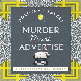 Murder Must Advertise (lydbok) av Dorothy L S