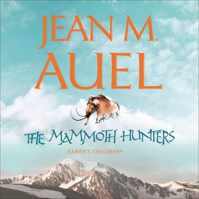The Mammoth Hunters (lydbok) av Jean M. Auel