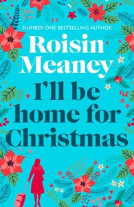I'll Be Home for Christmas (ebok) av Roisin M