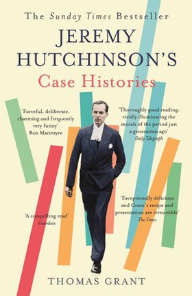 Jeremy Hutchinson's Case Histories - From Lady Chatterley's Lover to Howard Marks (ebok) av Thomas Grant