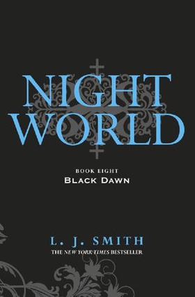 Night world: black dawn - book 8 (ebok) av L.J. Smith
