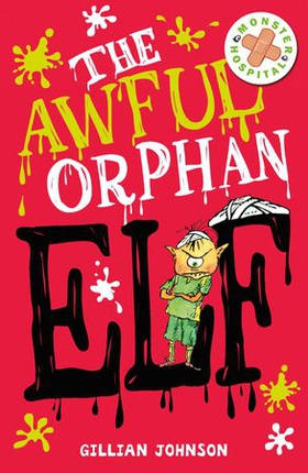 The Awful Orphan Elf - Book 4 (ebok) av Gillian Johnson