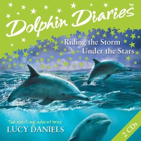 Riding the Storm and Under the Stars (lydbok) av Lucy Daniels