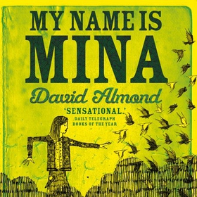 My Name is Mina (lydbok) av David Almond