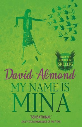 My Name is Mina (ebok) av David Almond