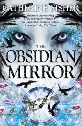 The Obsidian Mirror - Book 1 (ebok) av Catherine Fisher