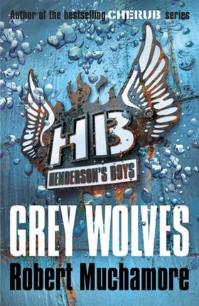 Grey Wolves - Book 4 (ebok) av Robert Muchamore