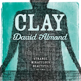 Clay (lydbok) av David Almond