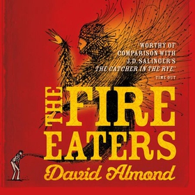The Fire Eaters (lydbok) av David Almond