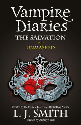 The Salvation: Unmasked - Book 13 (ebok) av L.J. Smith