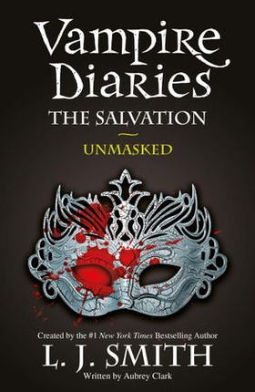 The Salvation: Unmasked - Book 13 (ebok) av L.J. Smith